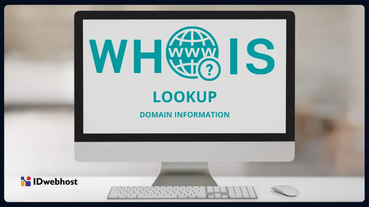 4 Cara Mudah Cek Pemilik Domain di Whois