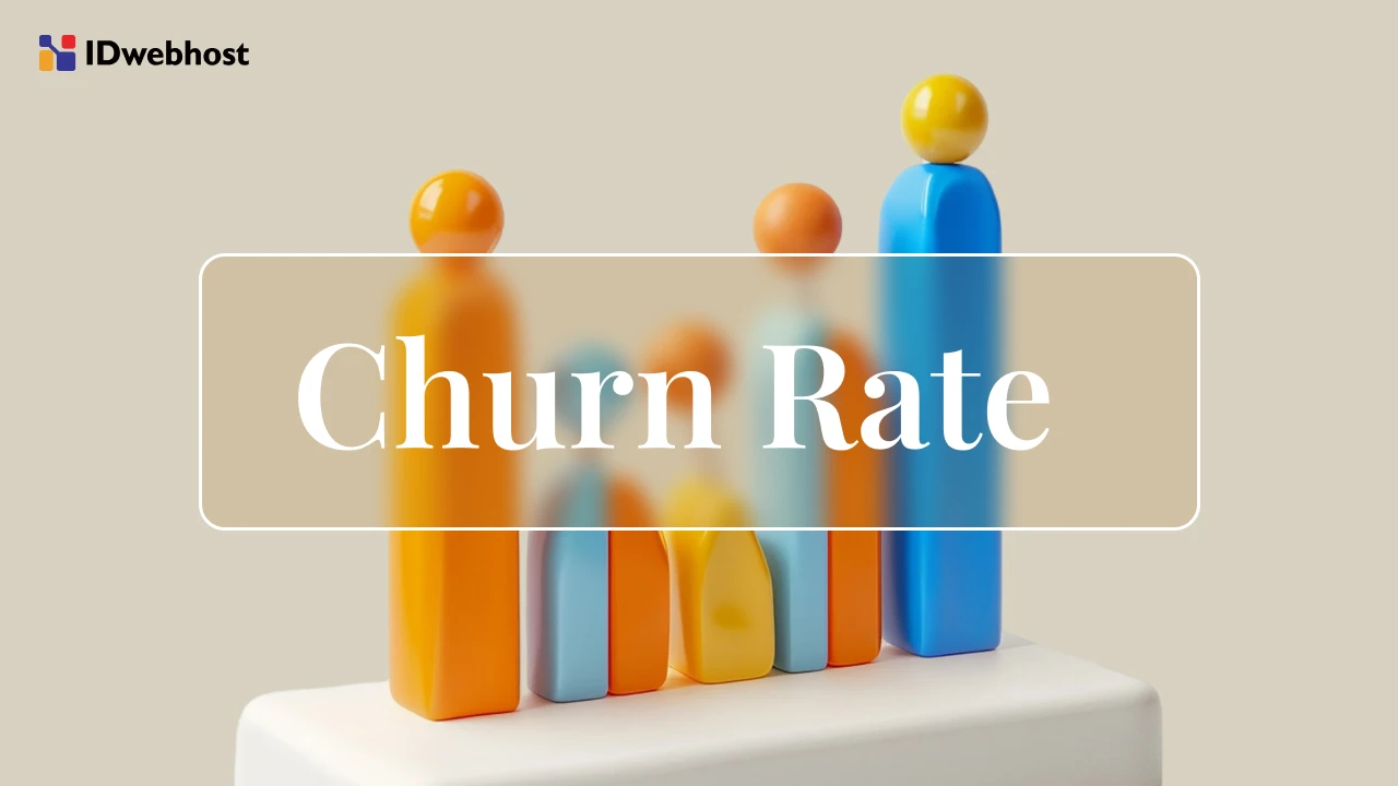 Churn Rate adalah: Cara Menghitung dan Cara Menguranginya