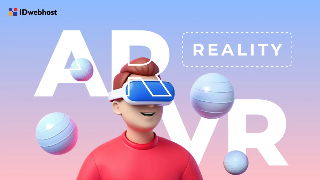 Perbedaan Augmented Reality (AR) dan Virtual Reality (VR)