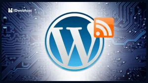 Apa Itu RSS Feed WordPress? Begini Cara Setting di Website