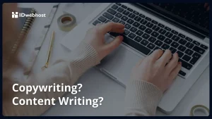 Penting! Perbedaan Copywriting dan Content Writing