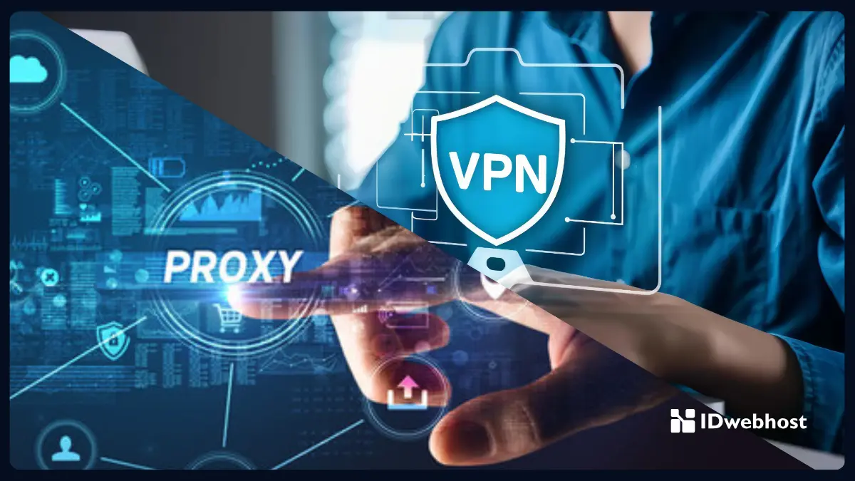 Cara Kerja VPN vs Proxy: Ini yang Terbaik untuk Privasi Online Kamu