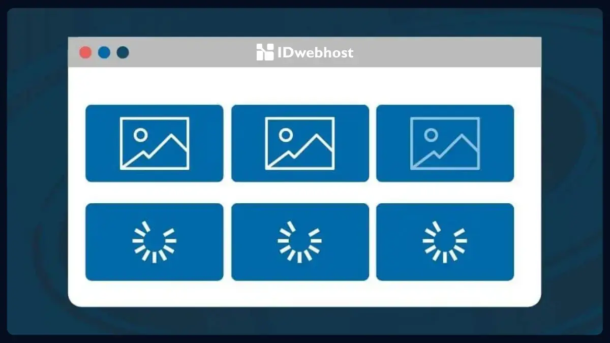 Apa itu Lazy Load? 4 Komponen Website yang Dapat Menggunakan Lazy Load