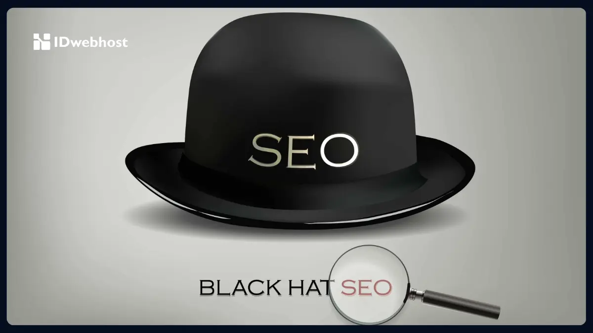 Black Hat SEO: Strategi ‘Culas’ yang Dibenci Google