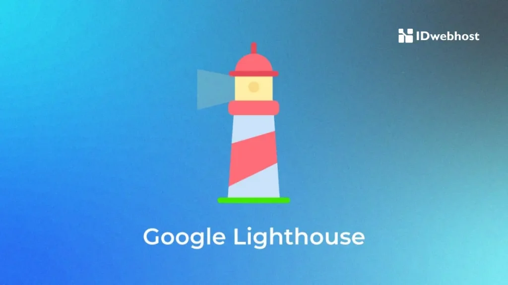 Cara Mengakses Google Lighthouse