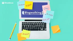 Blogwalking Adalah: "Jalan-jalan" Seru yang Bikin Blogmu Makin Terkenal