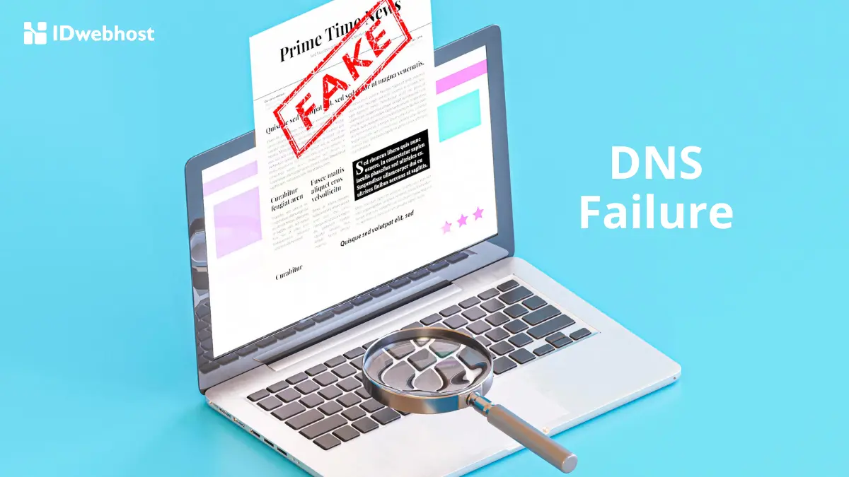 DNS Failure: Tanda, Penyebab dan 10 Cara Memperbaikinya