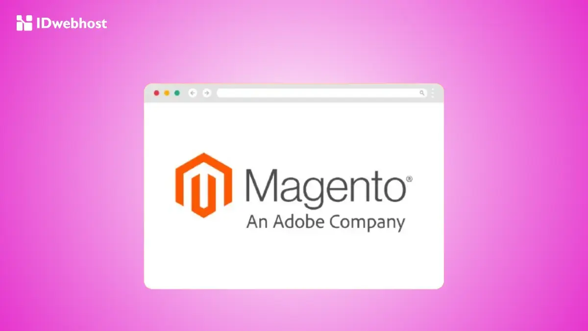 Keunggulan Magento: Platform E-Commerce yang Kaya Fitur