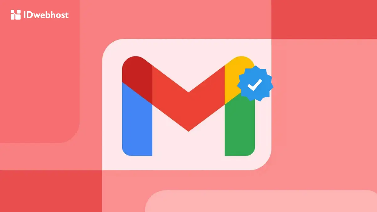 5 Langkah Mudah Cara Mendapatkan Centang Biru Gmail