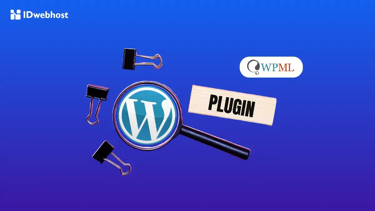 Cari Plugin Translate Otomatis? Plugin WPML Adalah Jawabannya