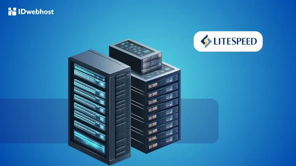 Alasan Memilih LiteSpeed Web Server