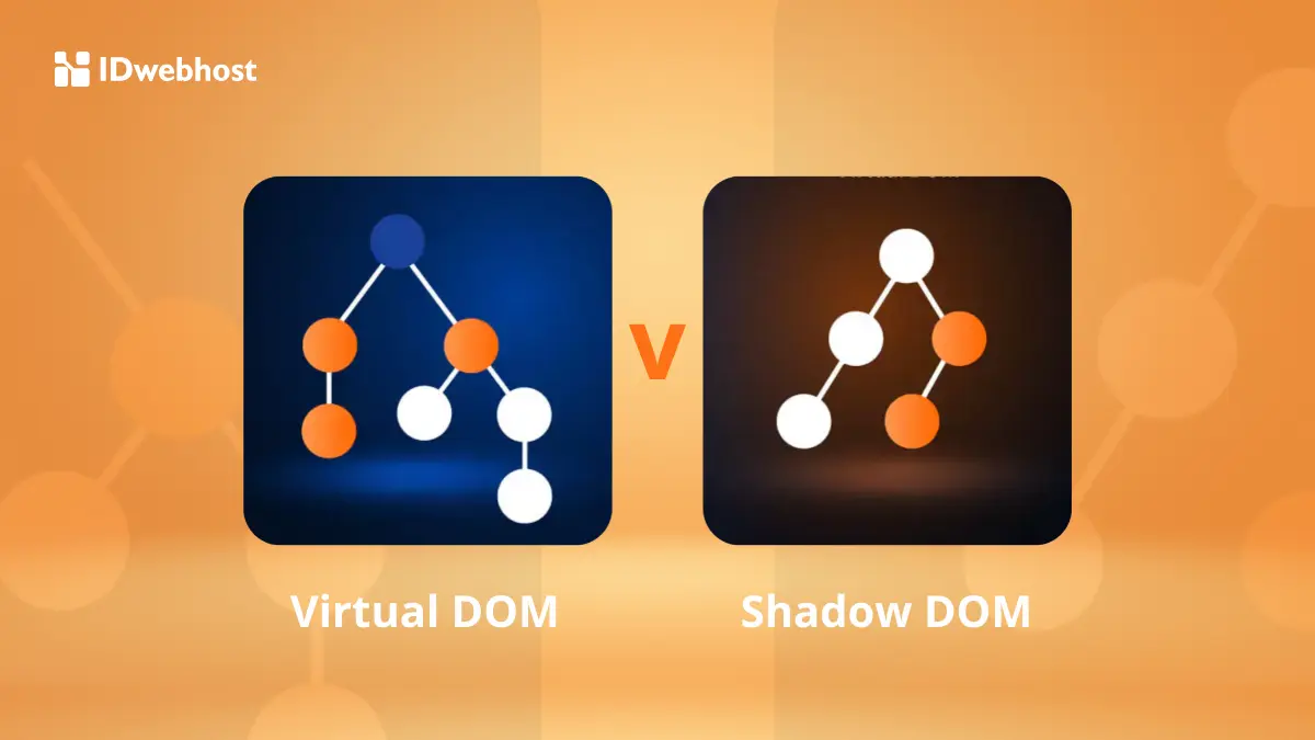 Perbedaan Virtual DOM dan Shadow DOM: Kapan Memakainya?