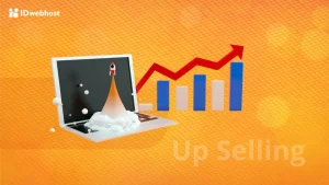 Strategi Up Selling: Manfaat, Contoh, dan Praktik Terbaiknya