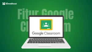 4 Cara Memanfaatkan Google Classroom: Bisa Konek ke GDrive!