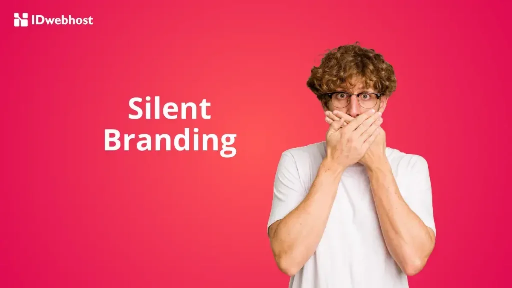 karakteristik silent branding