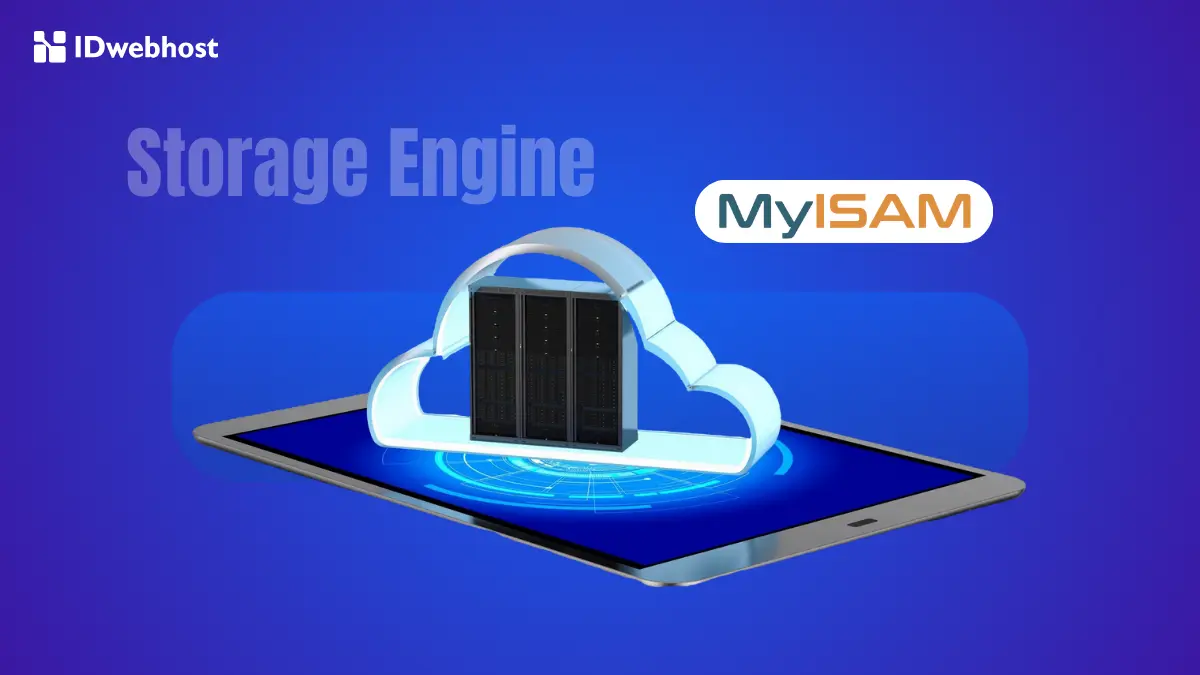 Apa Itu MyISAM? Storage Engine MySQL yang Sama Pentingnya