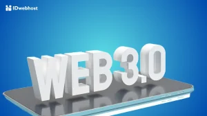 Web 3.0 Adalah: Keunggulan dan Contoh yang Harus Kamu Tahu!