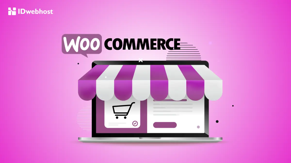 6 Jenis Hosting Terbaik untuk WooCommerce & Tips Memilihnya