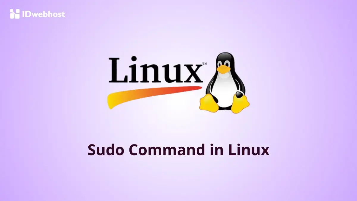 SUDO Adalah: Pahami Fungsi dan Cara Menambahkannya di Linux