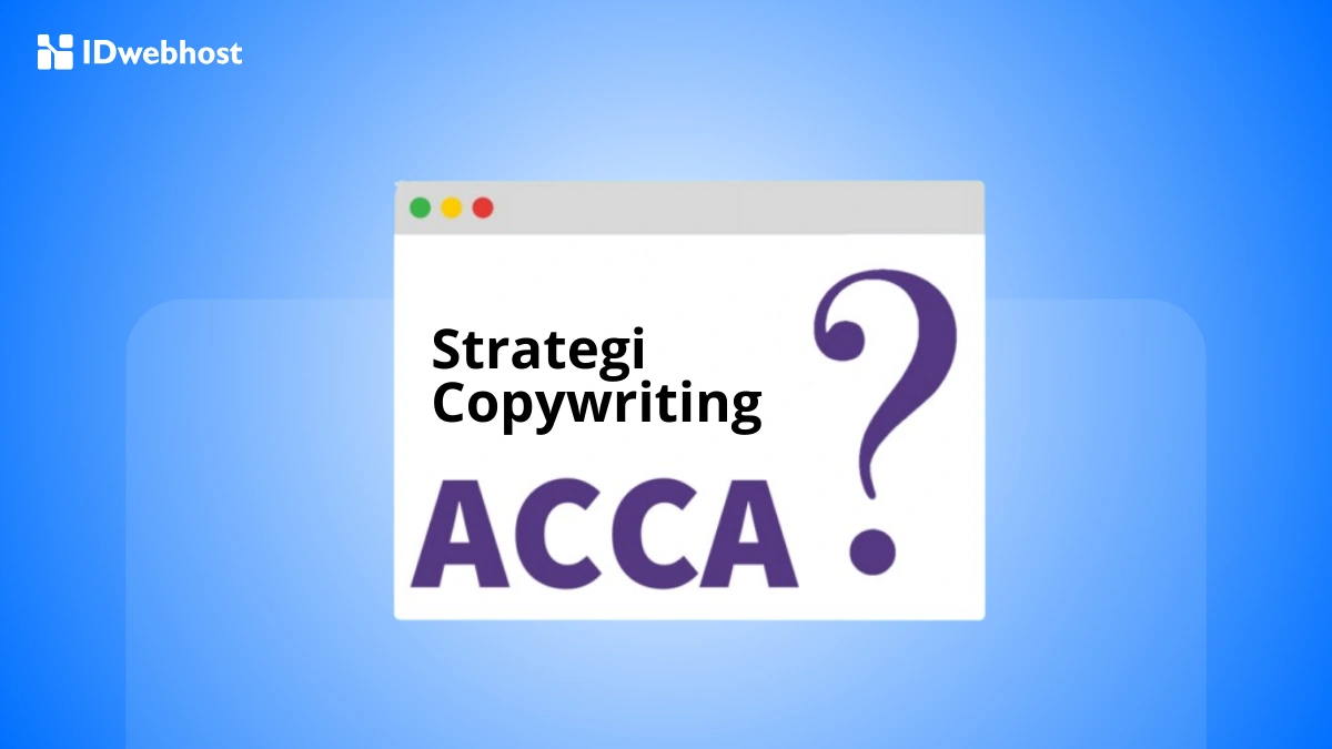 ACCA Copywriting: Pengertian, Formula, dan Contohnya