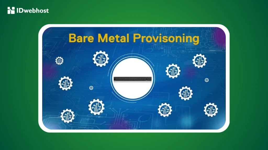 Bare Metal Provisioning