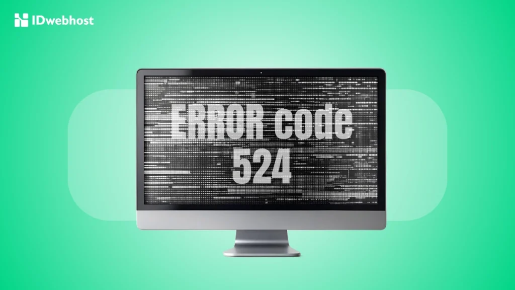 Cara Mengatasi Error 524 Cloudflare