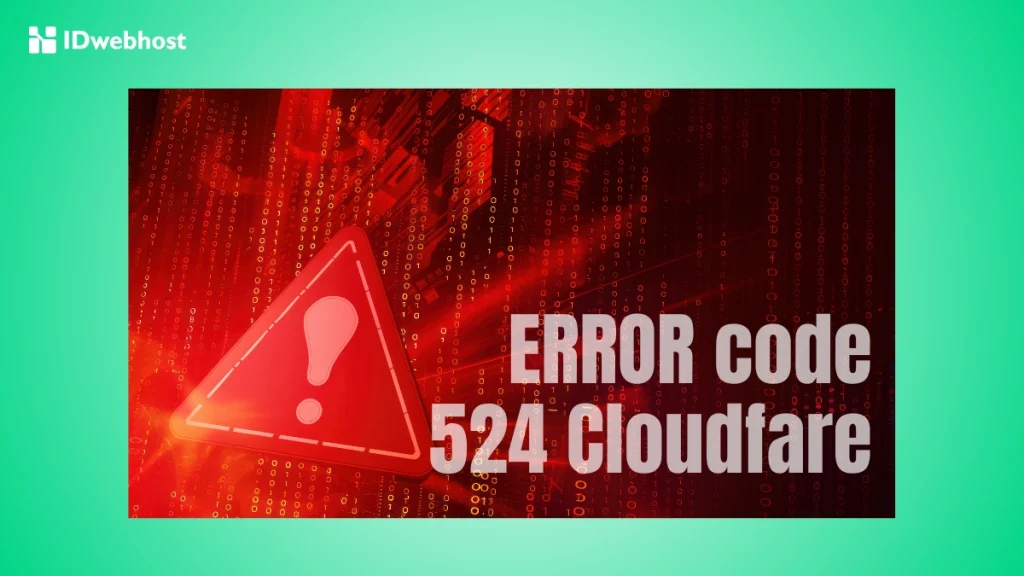 Cara Mengatasi Error 524 Cloudflare