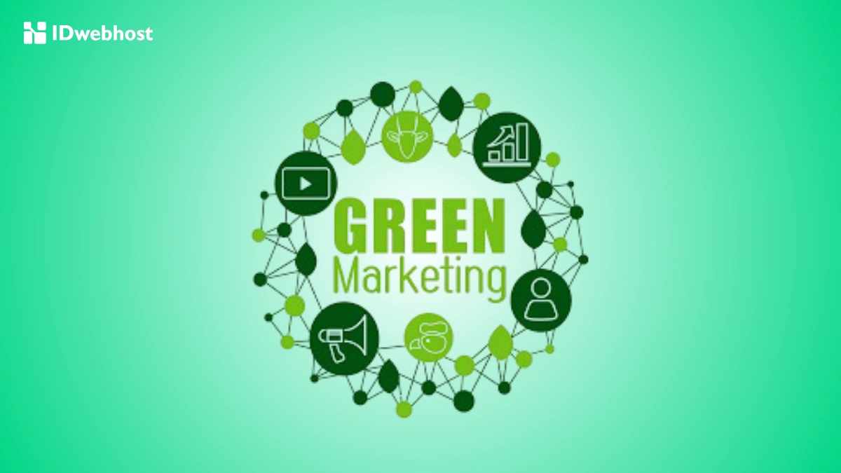 Green Marketing: Komponen, Contoh, hingga Manfaatnya