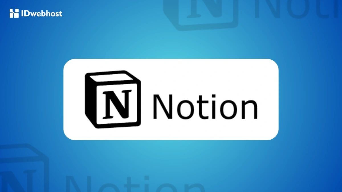 Notion adalah: Apa Itu, Cara Kerja, dan Manfaatnya