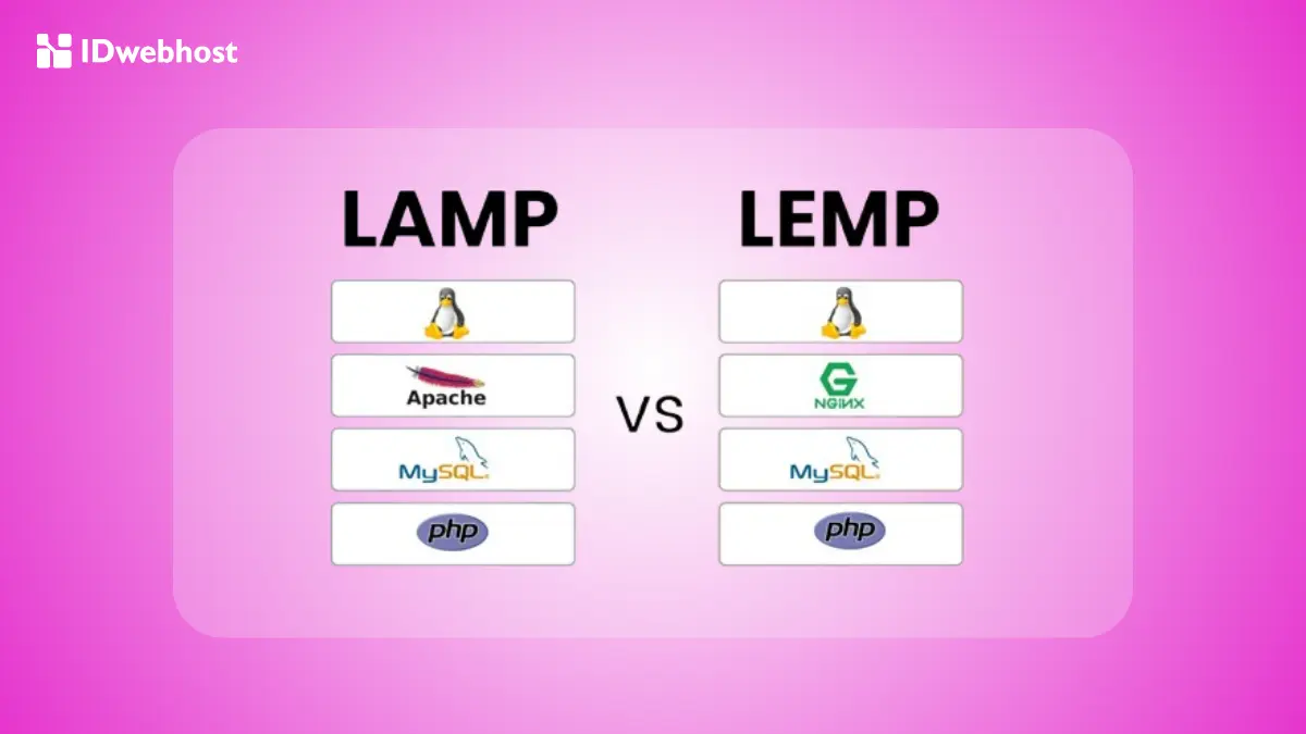 LAMP vs LEMP: Apa Saja Komponen dan Kelebihan Masing-Masing?