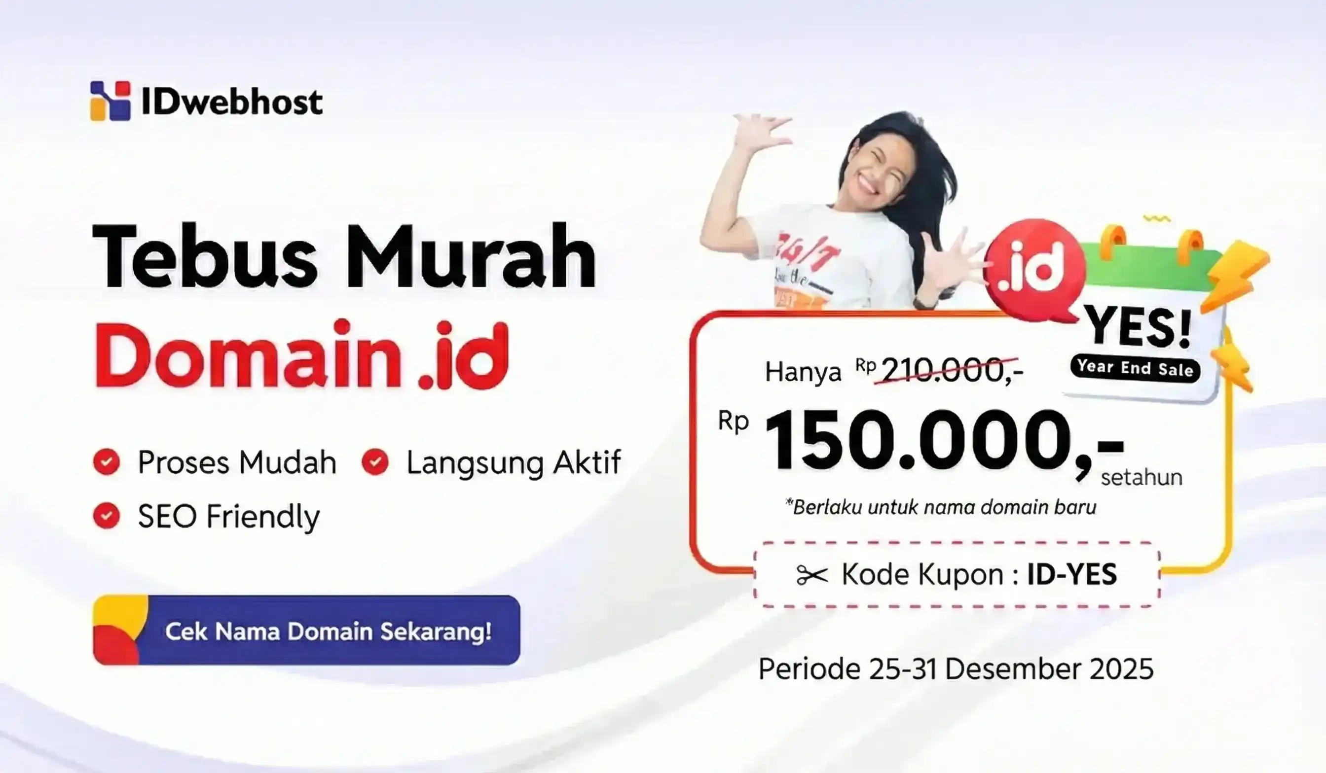 YES Domain .ID! Promo Domain Murah .ID hanya Rp150.000,-