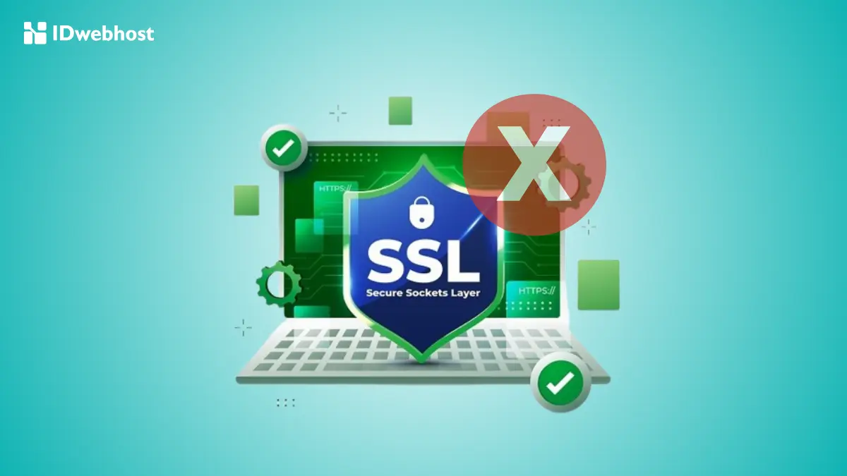 Kenali Jenis SSL Error & Solusinya untuk Keamanan Website