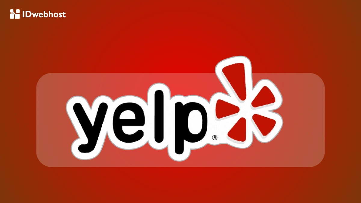 Apa Itu Yelp: Cara Kerja, Fitur, dan Manfaatnya untuk Bisnis