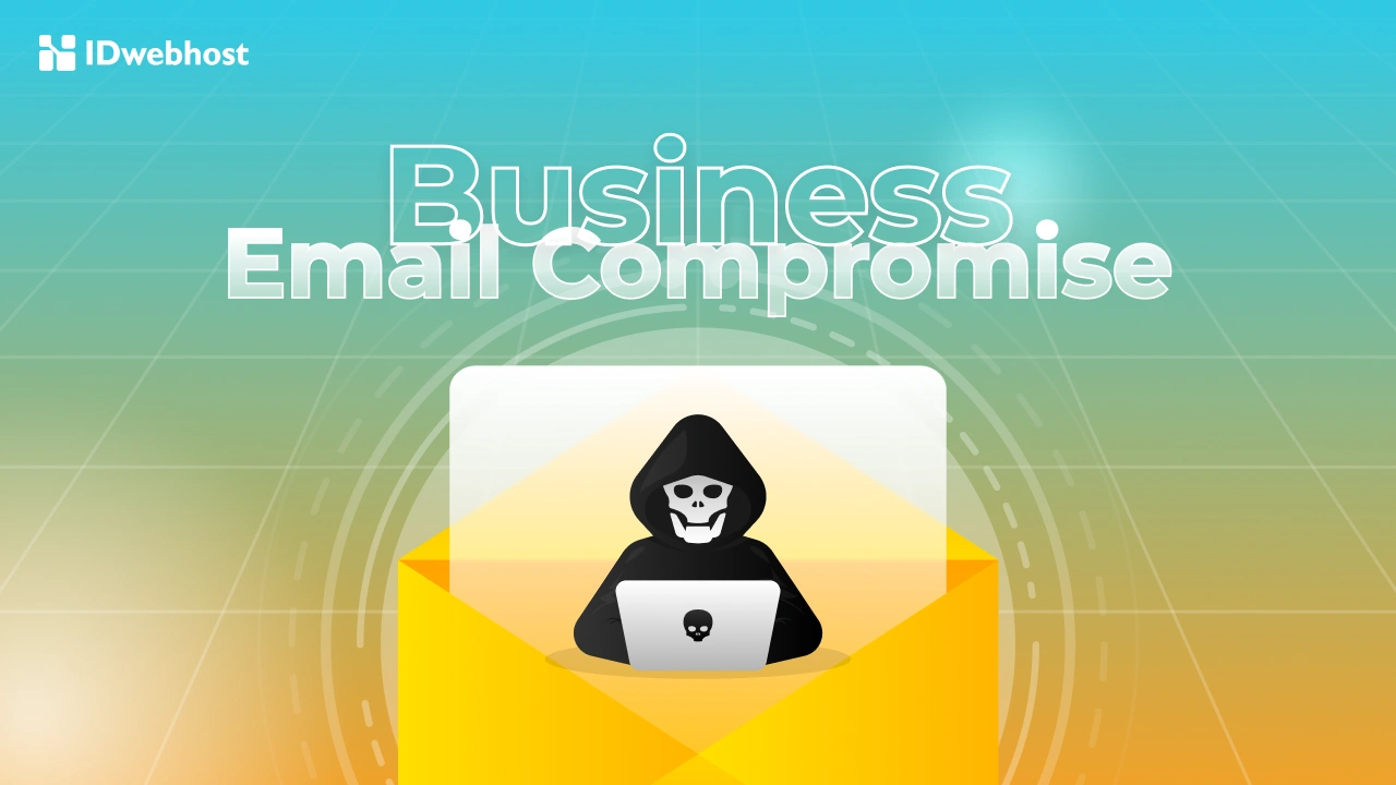 Apa Itu Business Email Compromise? Cara Kenali & Hindari!