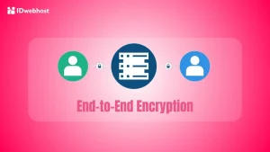 Apa Itu End-to-End Encryption? Cara Kerja, Manfaat & Risiko