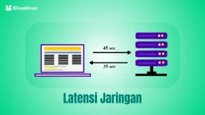 Latency adalah: Penyebab, Cara Kerja, & Cara Menguranginya