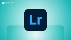 Adobe Lightroom: Fungsi, Fitur, dan Cara Menggunakan