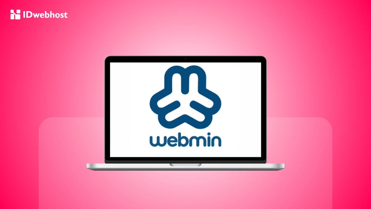 Mudah! Cara Menggunakan Control Panel Webmin di VPS