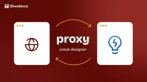 Kenapa Desainer Web Harus Pakai Proxy? Cari Tahu Alasannya!