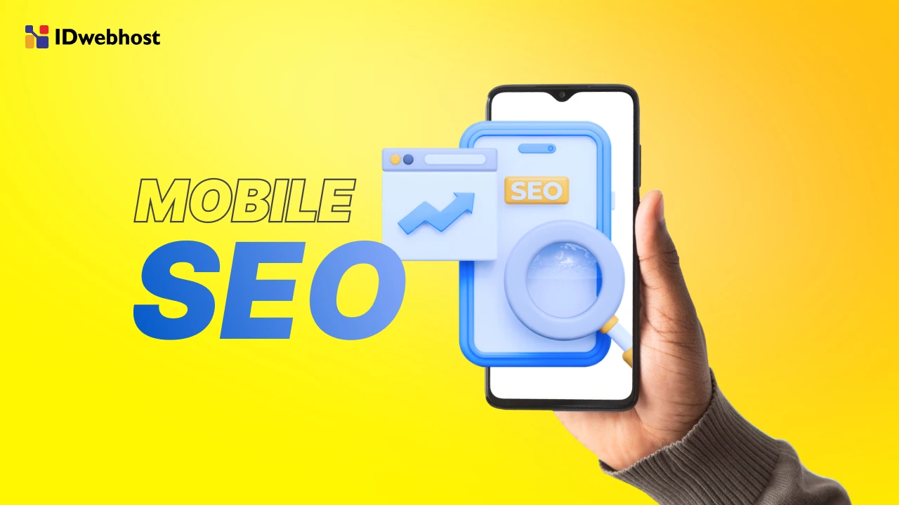 Mobile SEO: Ini Cara Optimasi Website di Perangkat Mobile