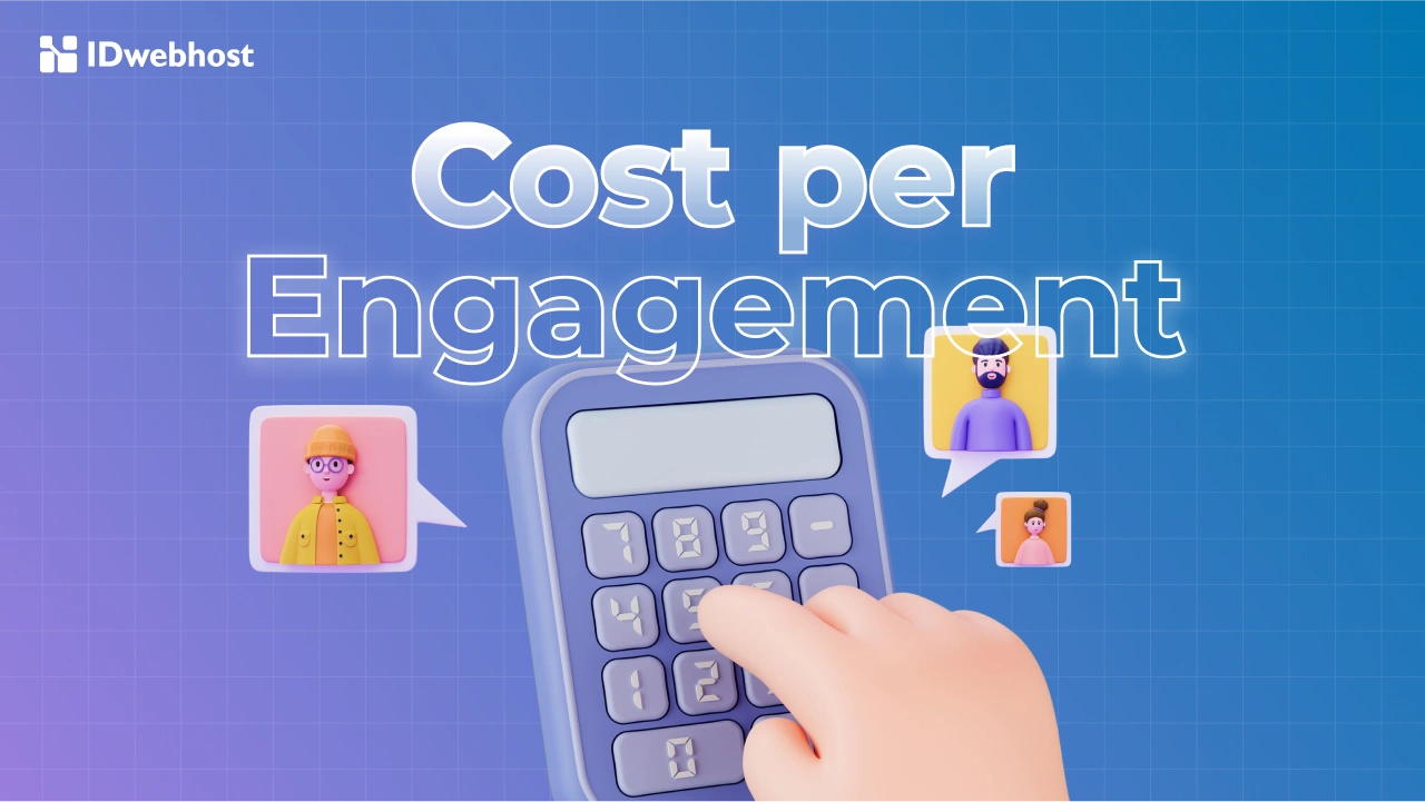 Cost per Engagement (CPE): Ukur Keterlibatan Iklan Digitalmu