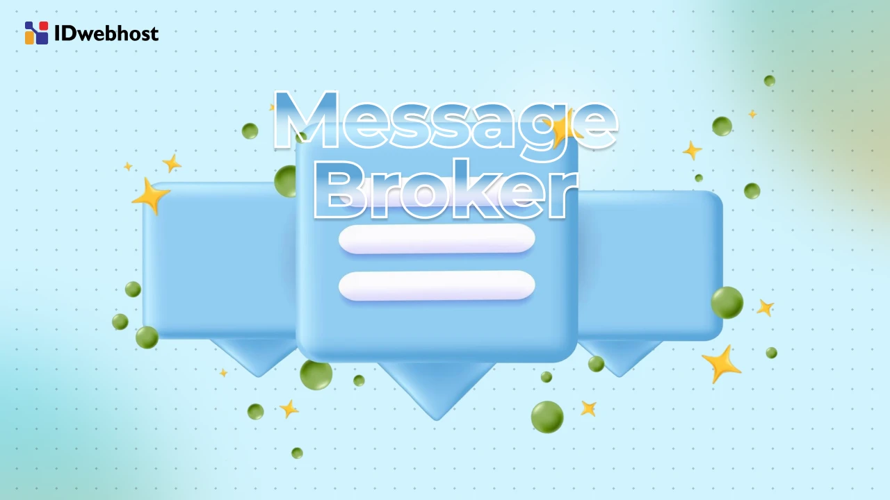 Message Broker: Apa Itu, Cara Kerja, dan Jenis-Jenisnya