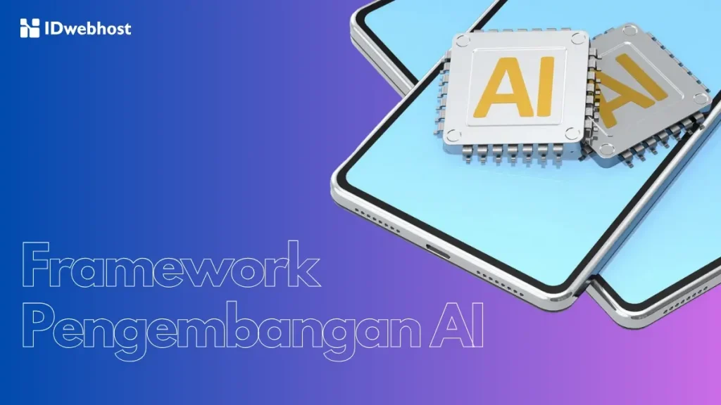 Framework untuk AI 2025