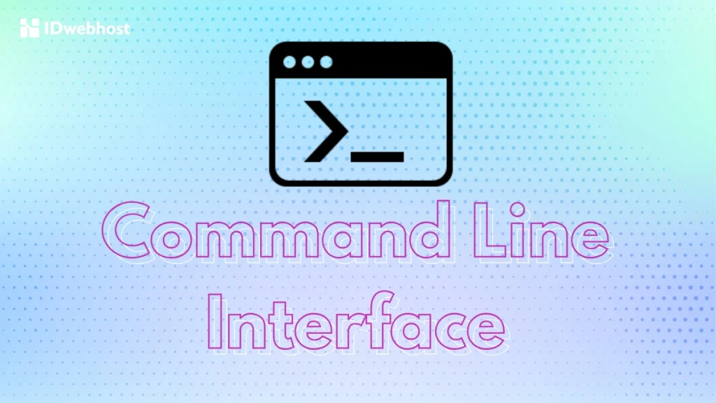 Command Line Interface