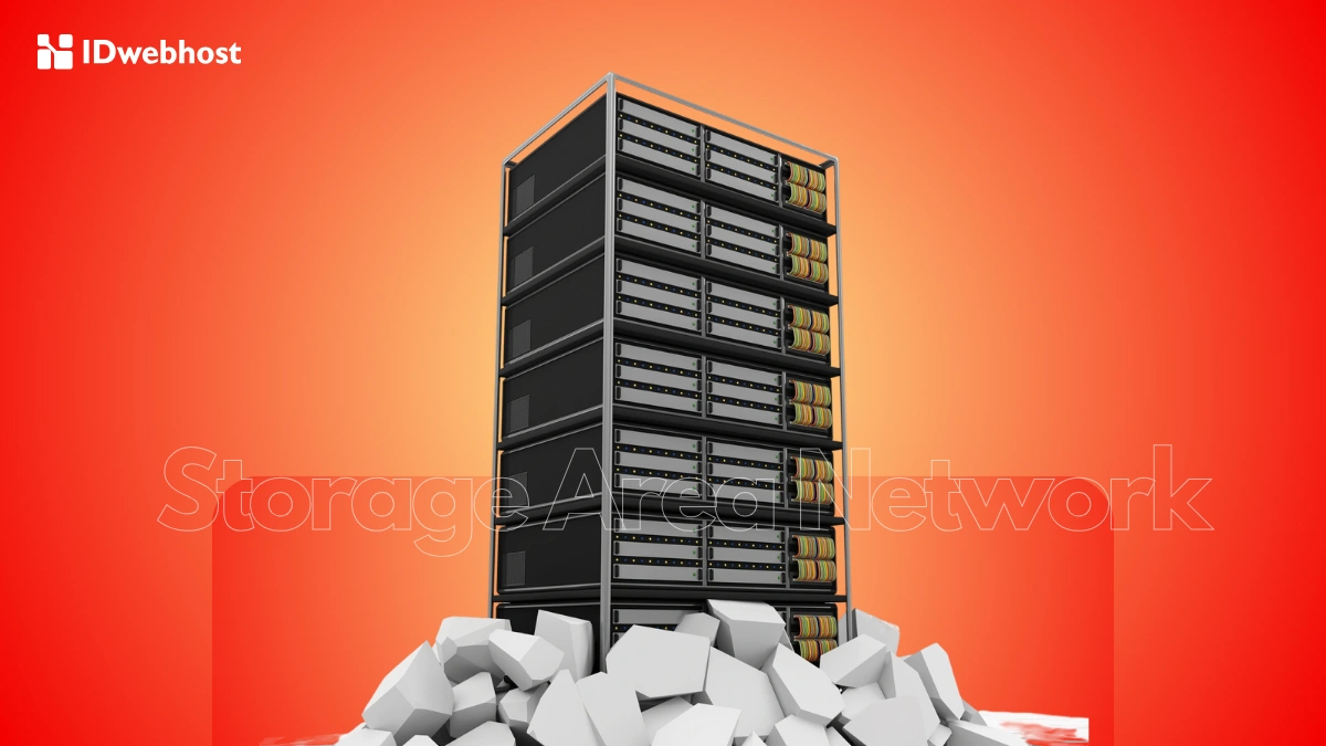 Storage Area Network (SAN): Cara Kerja dan Manfaatnya