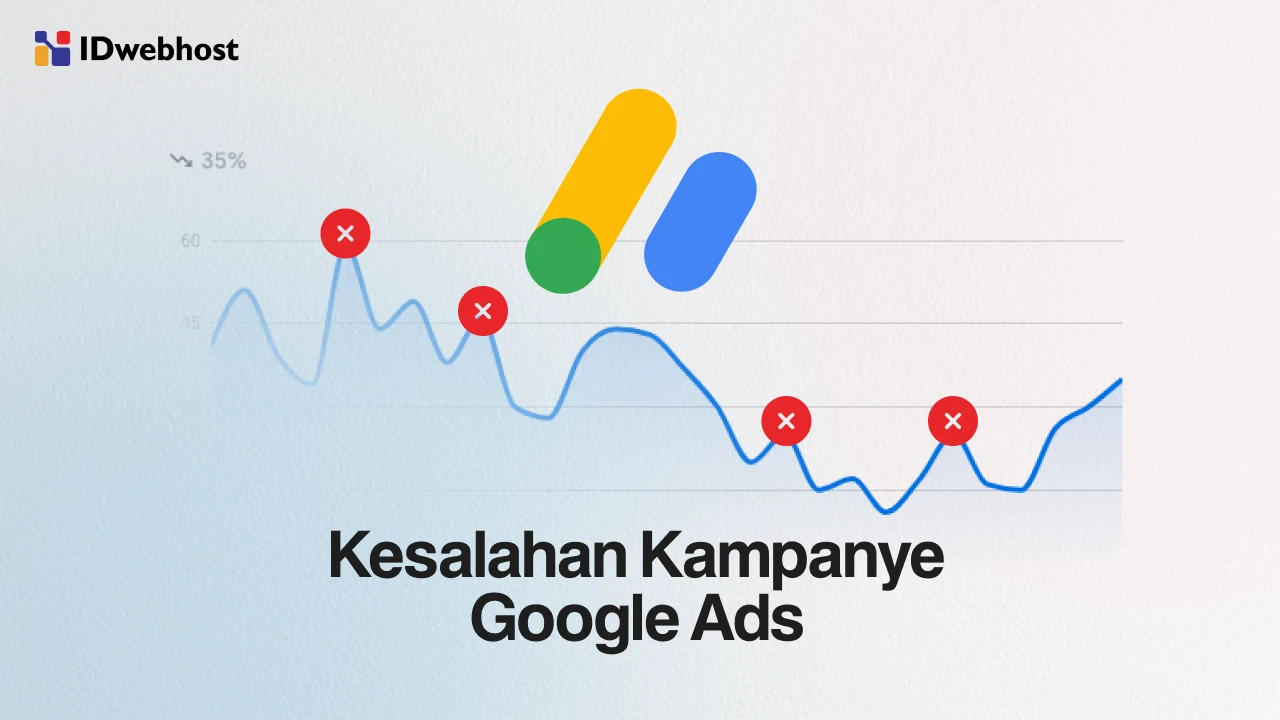 Simak! Kesalahan Kampanye Google Ads yang Harus Kamu Hindari