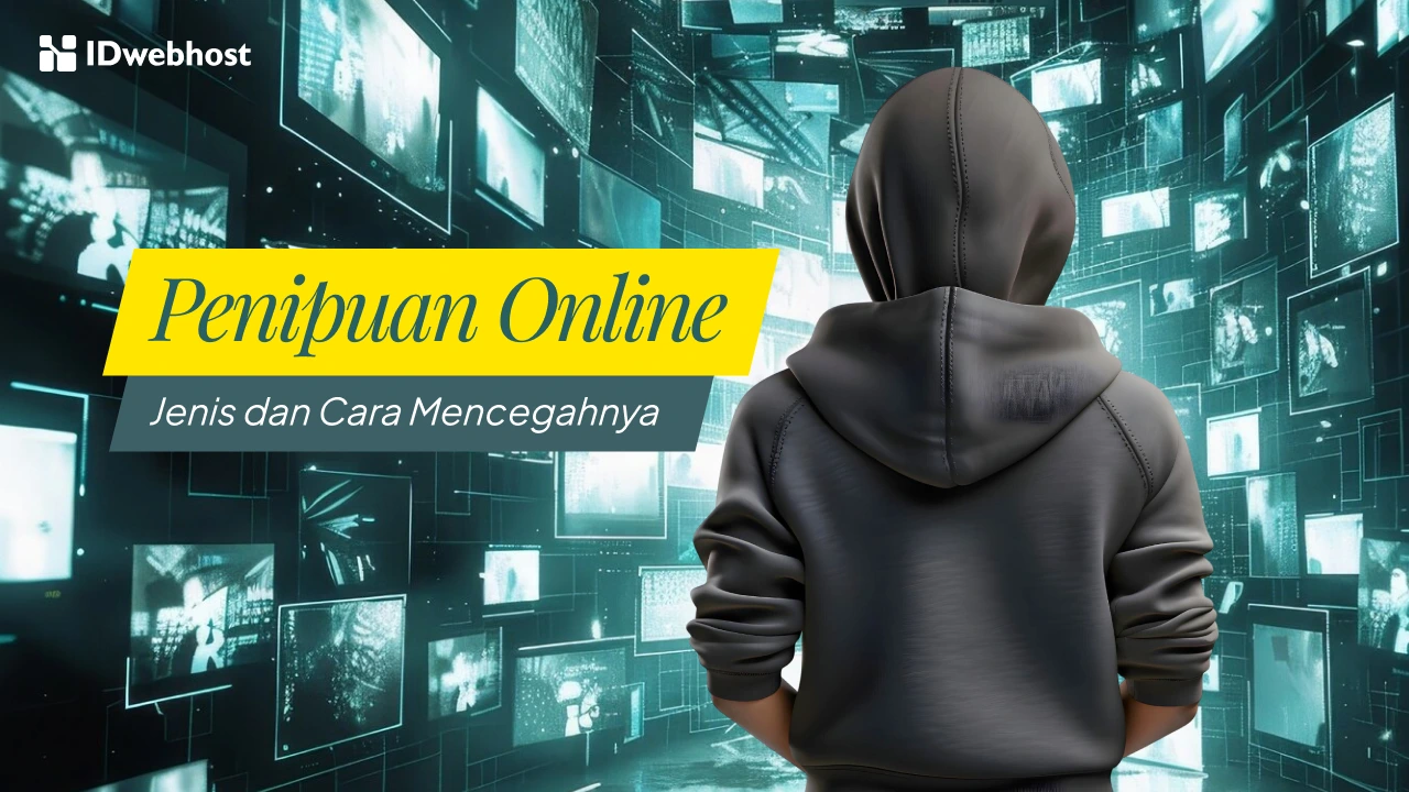 Waspada Penipuan Online! Kenali Jenis dan Cara Mencegahnya