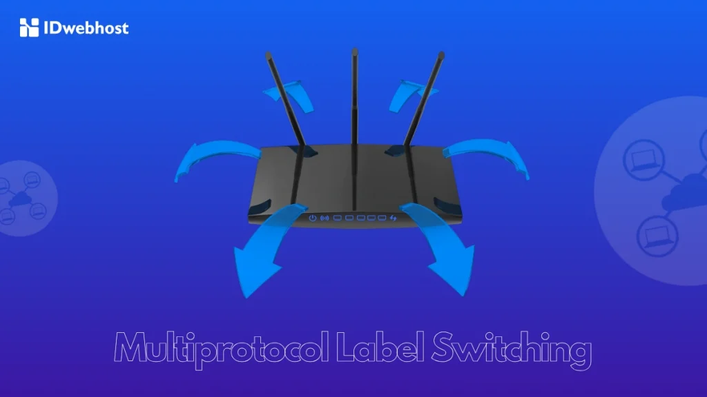 apa itu Multiprotocol Label Switching (MPLS)