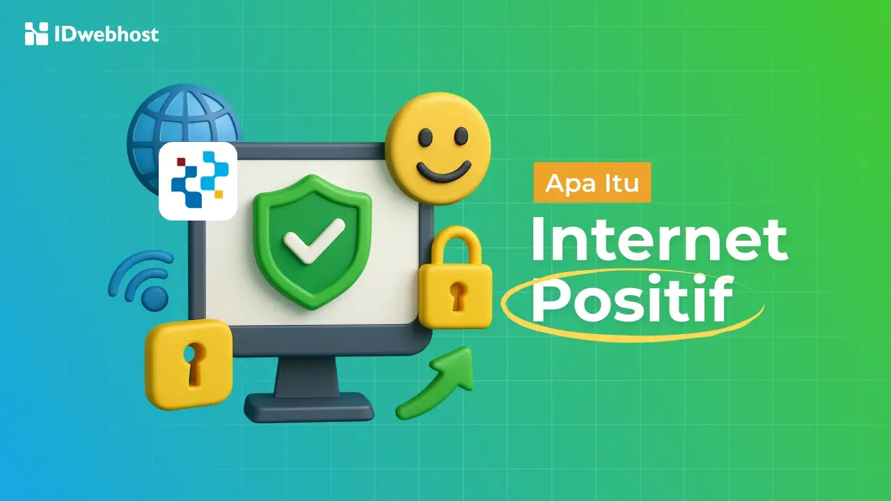 Apa Itu Internet Positif dan Cara Ampuh Buka Situs Diblokir