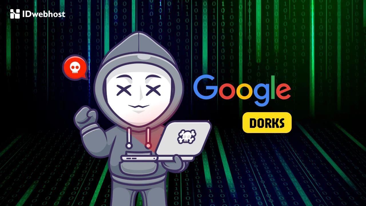 Panduan Google Dorks: Cara Mudah Mencari Celah Keamanan